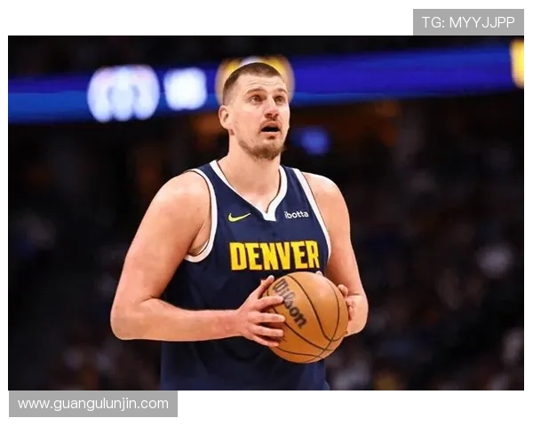 约基奇豪取35分15篮板掘金力克国王豪取胜利